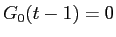  G_{0}(t-1) = 0