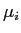  \mu_{i}
