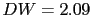 DW=2.09