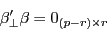 \begin{displaymath} {\beta }'_\bot \beta =0_{\left( {p-r} \right)\times r} \end{displaymath}