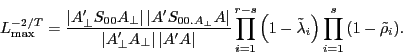 \begin{displaymath} L_{\max }^{-2/T} =\frac{\left\vert {{A}'_\bot S_{00} A_\bot } \right\vert\left\vert {{A}'S_{00.A_\bot } A} \right\vert}{\left\vert {{A}'_\bot A_\bot } \right\vert\left\vert {{A}'A} \right\vert}\prod\limits_{i=1}^{r-s} {\left( {1-\tilde {\lambda }_i } \right)} \prod\limits_{i=1}^s {\left( {1-\tilde {\rho }_i } \right)} . \end{displaymath}