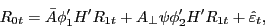 \begin{displaymath} R_{0t} =\bar {A}{\phi }'_1 {H}'R_{1t} +A_\bot \psi {\phi }'_2 {H}'R_{1t} +\hat {\varepsilon }_t , \end{displaymath}