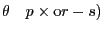 \theta \quad p\times {\rm o}r-s)