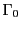  \Gamma_0 