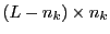  (L-n_k)\times n_k