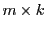  m \times k