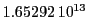  1.65292\,{10}^{13}