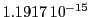  1.1917\,{10}^{-15}