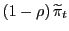 \left(1-\rho\right)\widetilde{\pi}_t