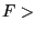 F>
