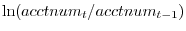 \ln (acctnum_t /acctnum_{t-1} )