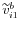  % \widetilde{v}_{i1}^{b}