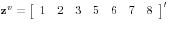 {\rm {\bf z}}^v=\left[ {{\begin{array}{*{20}c} 1 \hfill & 2 \hfill & 3 \hfill & 5 \hfill & 6 \hfill & 7 \hfill & 8 \hfill \ \end{array} }} \right]^\prime 