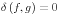 \delta \left( {f,g} \right)=0