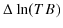  \Delta\ln(TB)