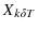  X_{k\delta T}