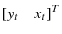  \left[ y_{t}\quad x_{t}\right] ^{T}