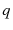  q