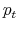  p_t