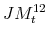  JM_{t}^{12}