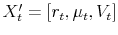  X_t^{\prime}=[r_t,\mu_t,V_t]