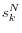 s_k^N 