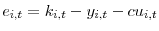  e_{i,t}=k_{i,t}-y_{i,t}-cu_{i,t}