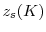  z_s(K)