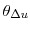  \theta_{\Delta u}