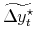  \widetilde{\Delta y_t^\star}