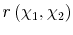  r\left(\chi_1,\chi_2\right)