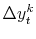 \displaystyle \Delta y_t^k