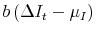  b\left( \Delta I_{t} - \mu_{I}\right) 