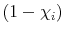  \left( 1-\chi_{i}\right) 