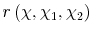  r\left( \chi,\chi_{1}% ,\chi_{2} \right) 