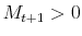  M_{t+1}>0