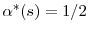  \alpha^{\ast}(s)=1/2