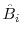 \hat{B}_{i}