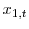  x_{1,t}