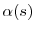  \alpha(s)