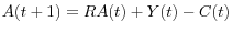 A(t+1)=RA(t)+Y(t)-C(t)