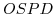  OSPD