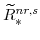 \displaystyle \widetilde{R}^{nr,s}_{\ast} 