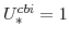  U^{cbi}_{\ast}=1