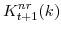\displaystyle K^{nr}_{t+1}(k) 