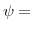  \psi=