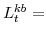  L^{kb}_{t}=