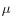\mu 