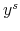  y^{s}