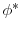  \phi ^{\ast }
